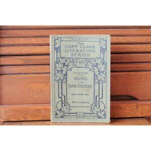 Selections From Irving and Hawthorne Copp Clark Literature Series 1915 Textbook